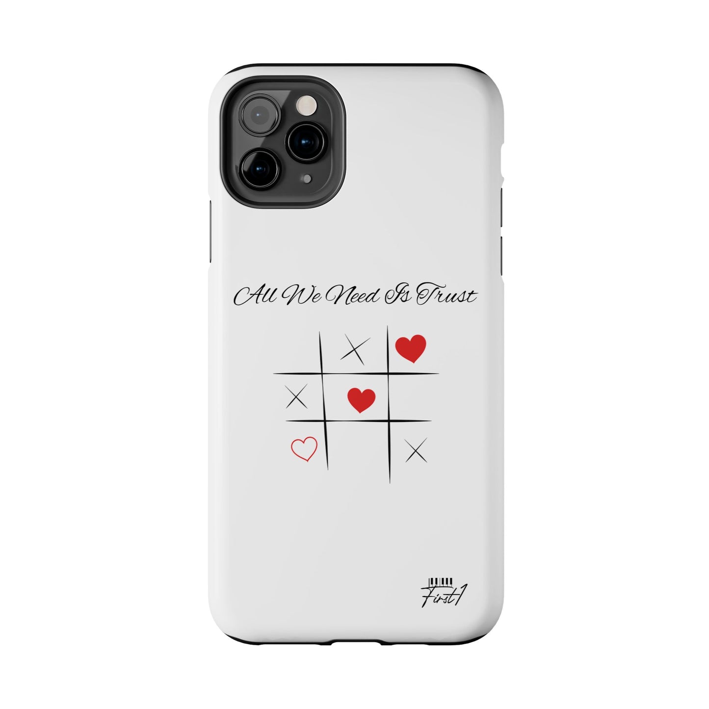 "All We Need Is Trust" Phone Cases
