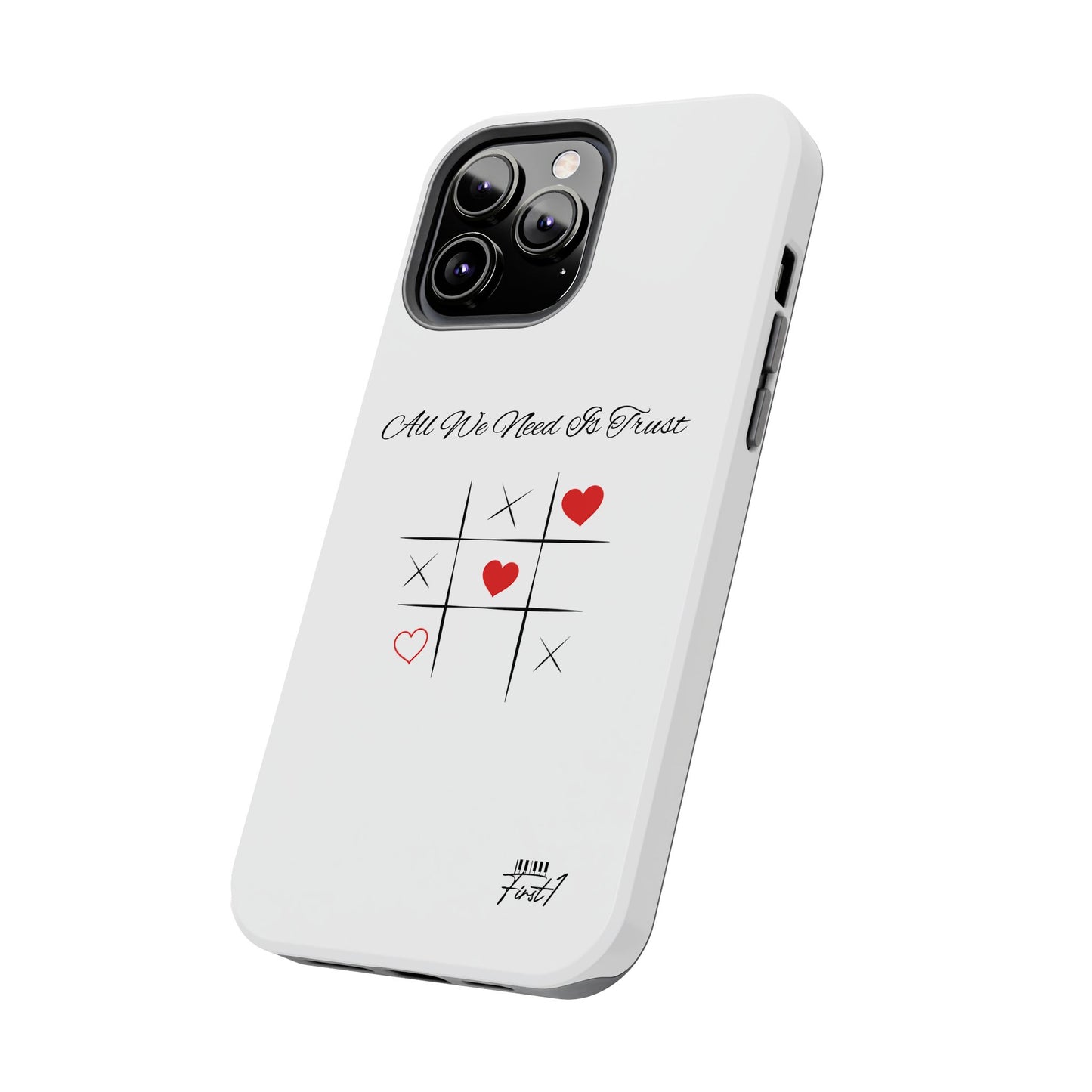 "All We Need Is Trust" Phone Cases