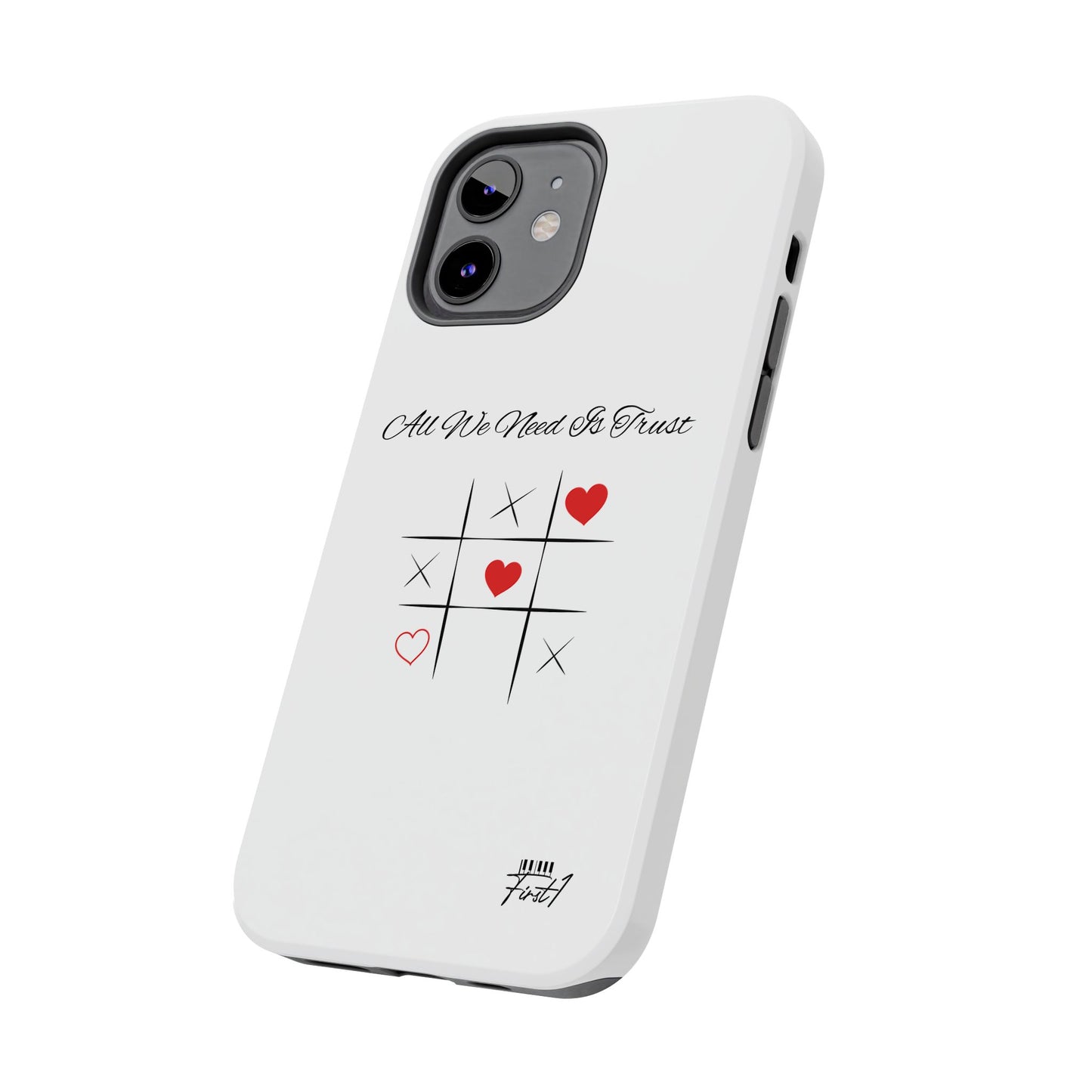 "All We Need Is Trust" Phone Cases