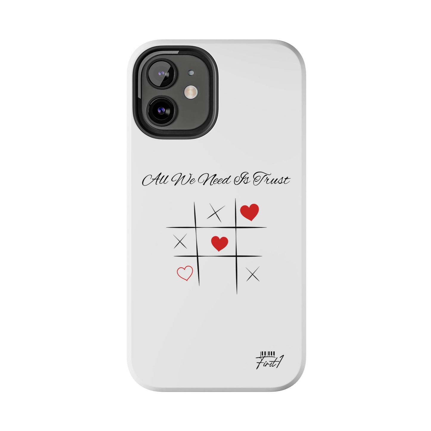 "All We Need Is Trust" Phone Cases