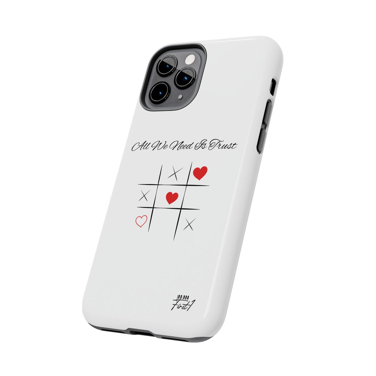 "All We Need Is Trust" Phone Cases