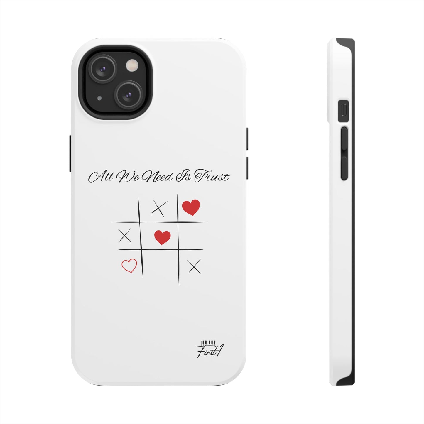"All We Need Is Trust" Phone Cases