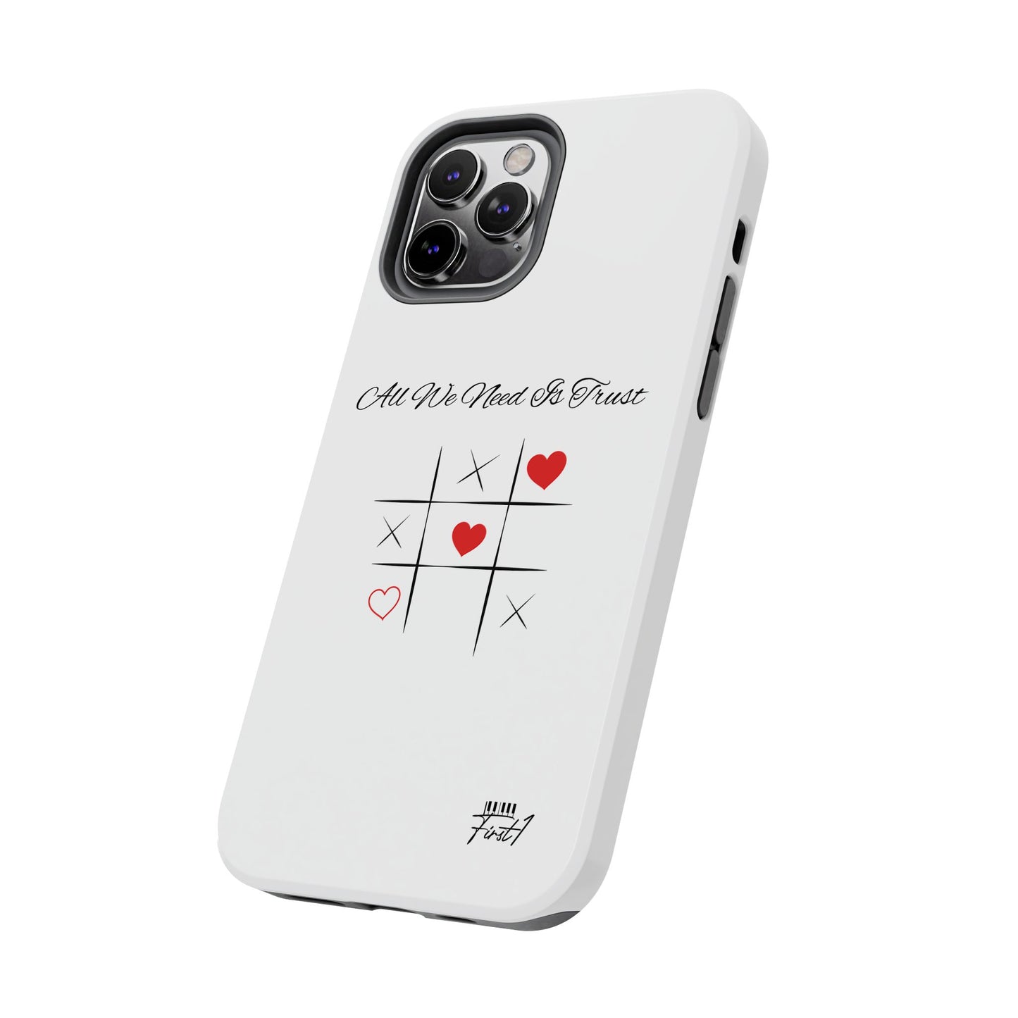"All We Need Is Trust" Phone Cases