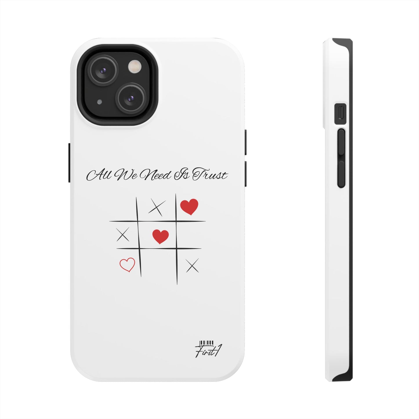 "All We Need Is Trust" Phone Cases