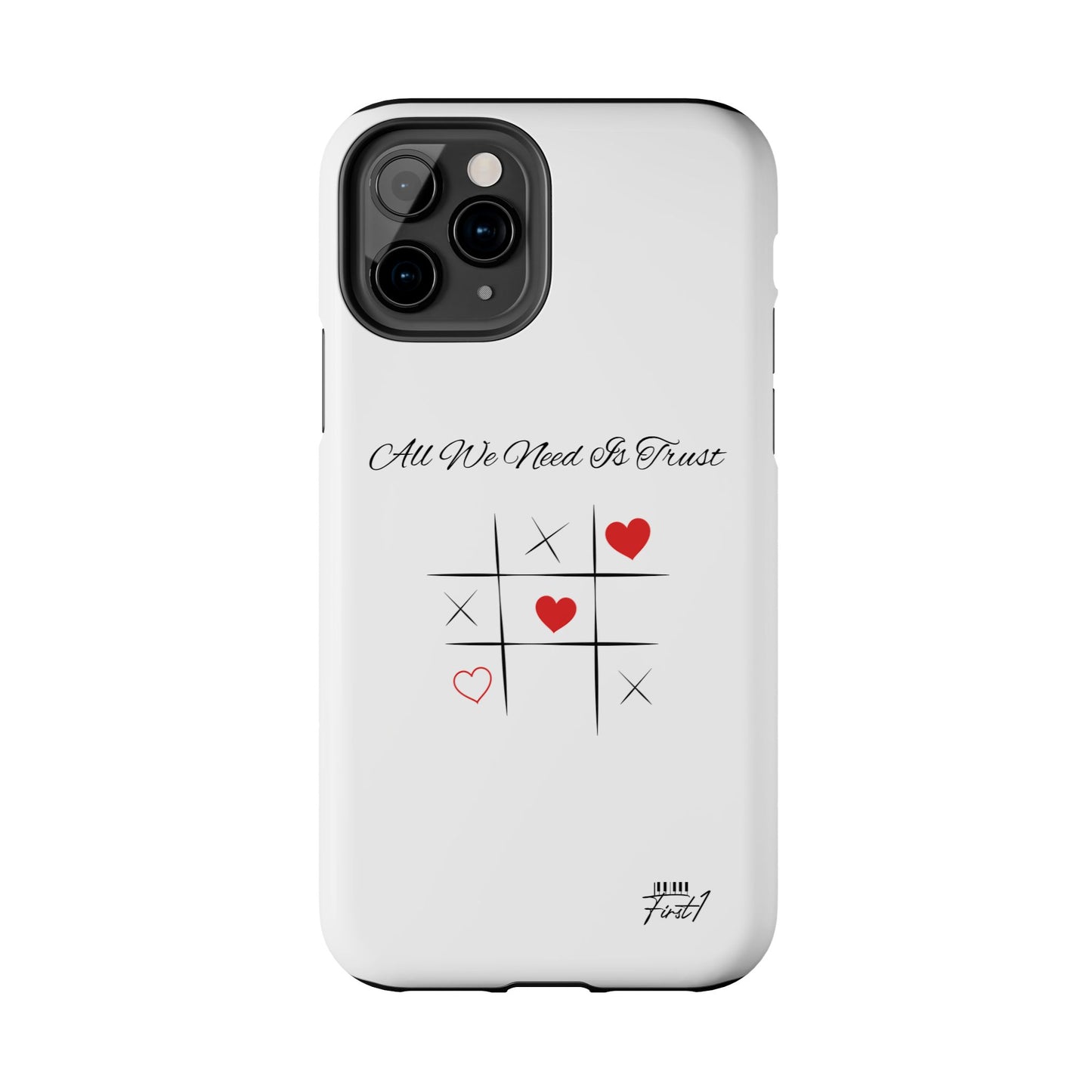 "All We Need Is Trust" Phone Cases