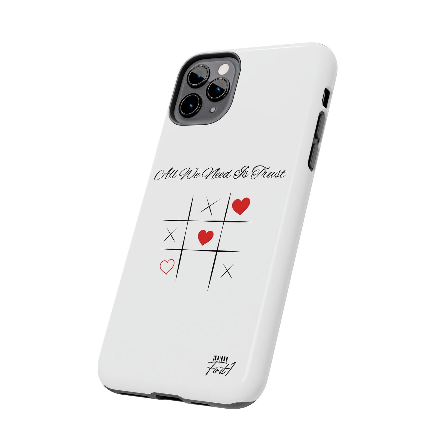 "All We Need Is Trust" Phone Cases
