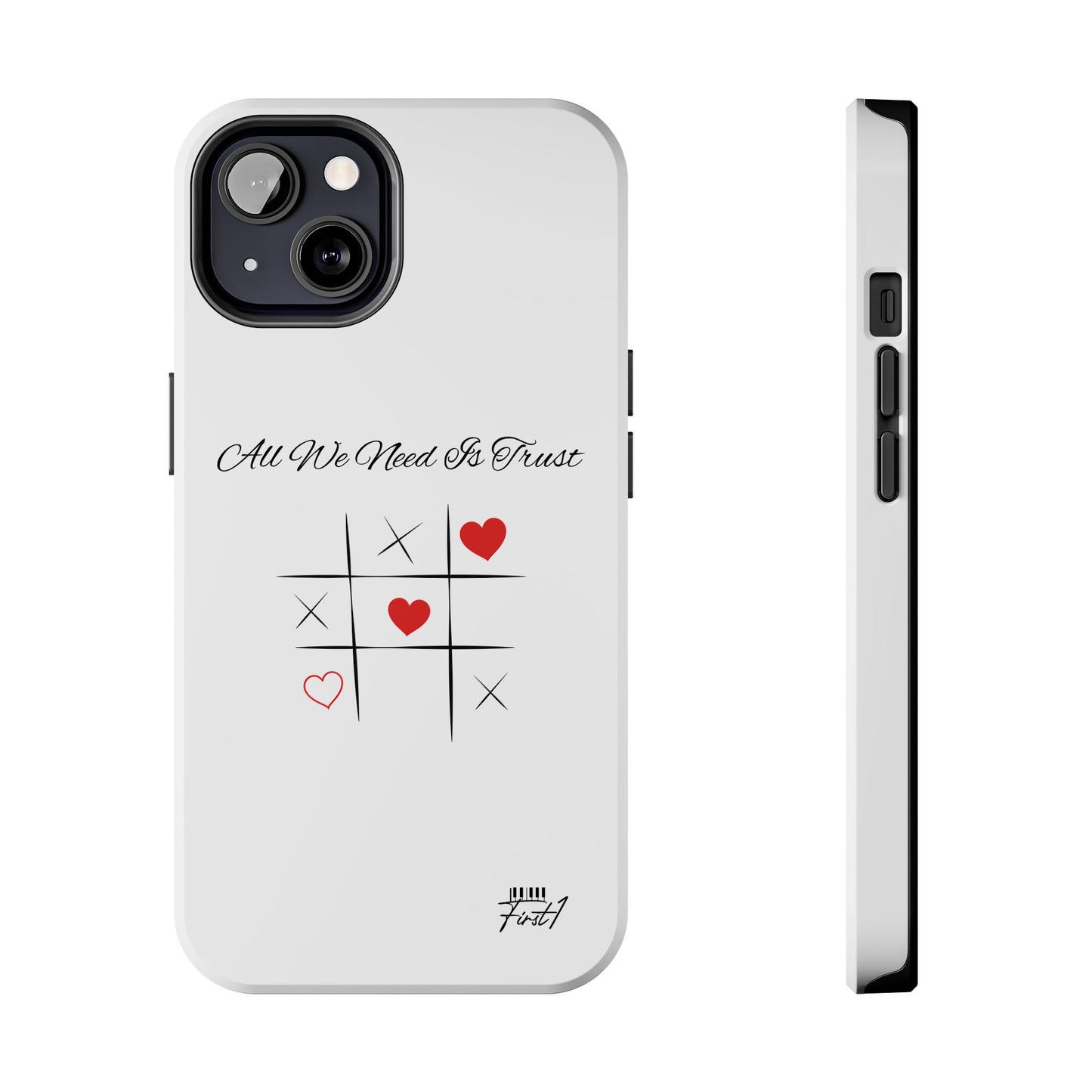 "All We Need Is Trust" Phone Cases