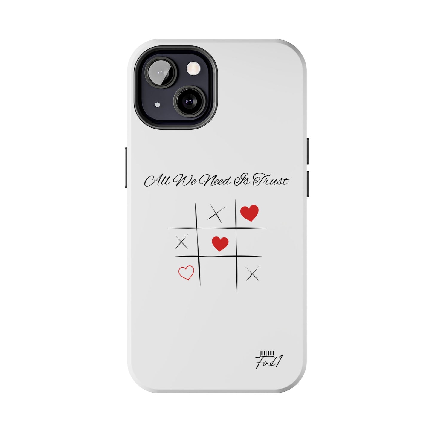 "All We Need Is Trust" Phone Cases