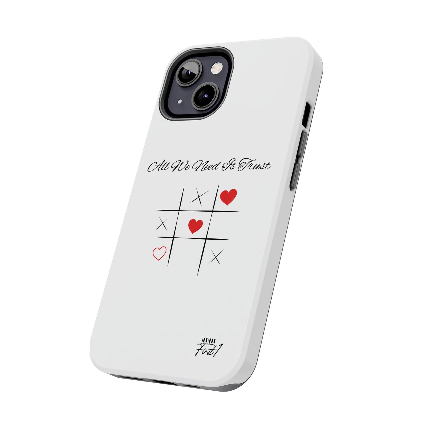 "All We Need Is Trust" Phone Cases