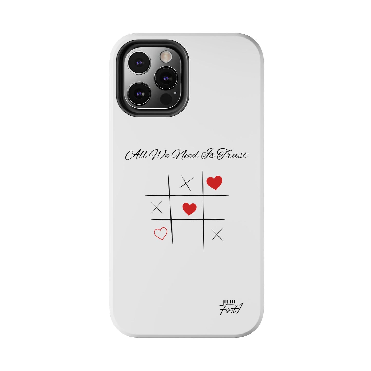 "All We Need Is Trust" Phone Cases