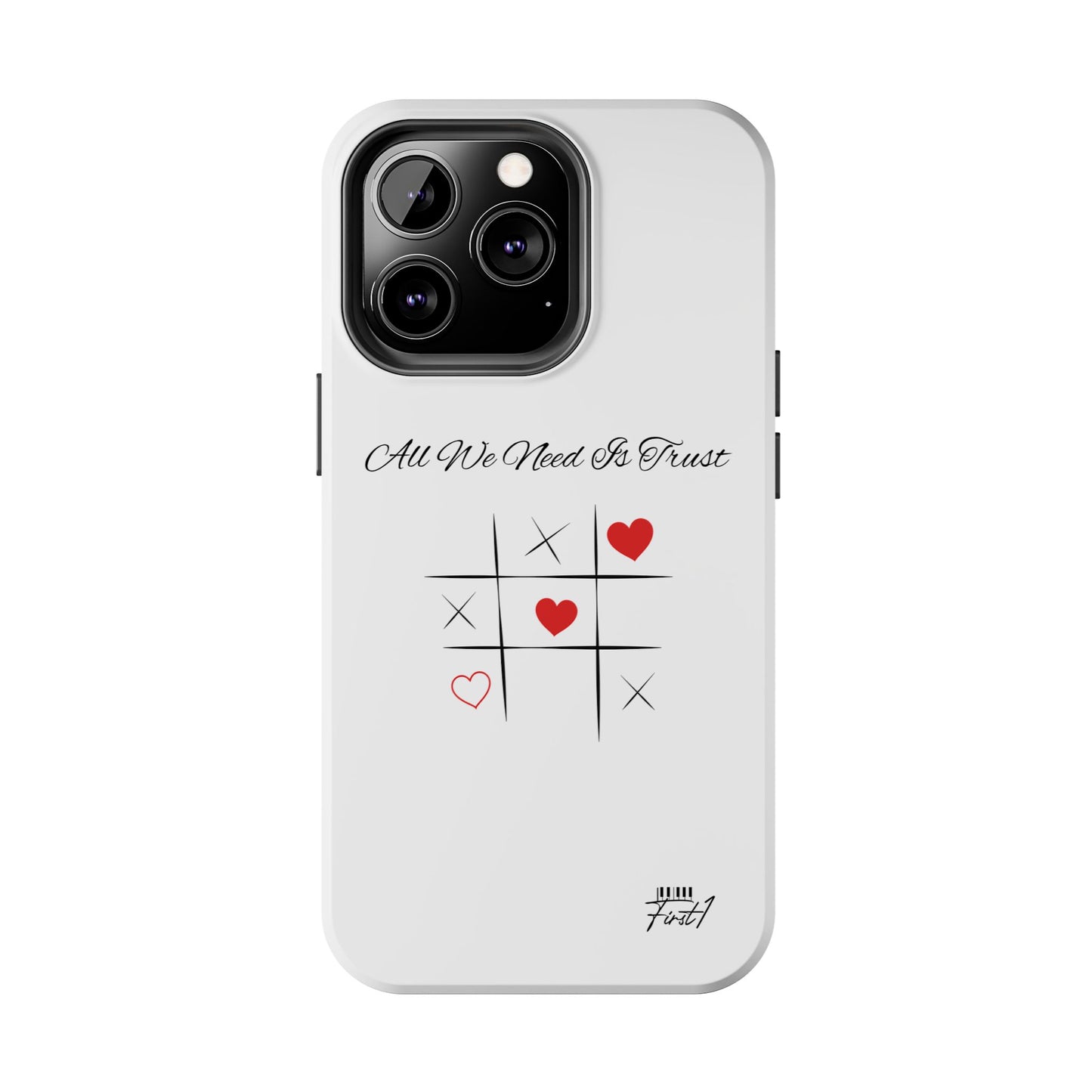 "All We Need Is Trust" Phone Cases