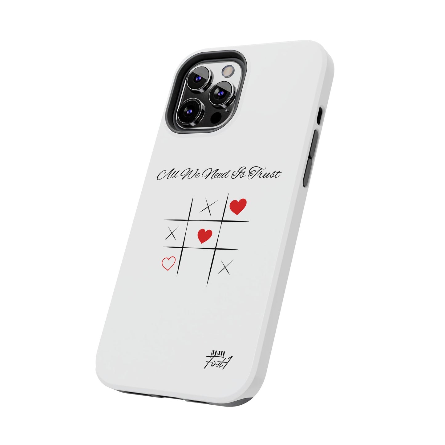 "All We Need Is Trust" Phone Cases