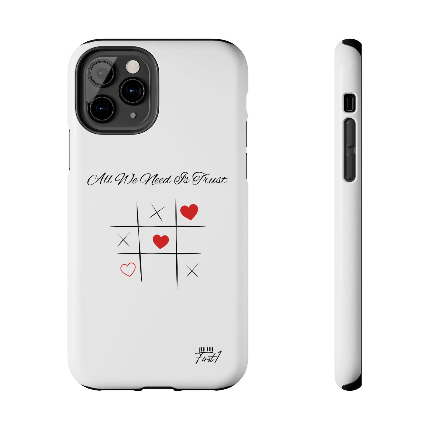 "All We Need Is Trust" Phone Cases