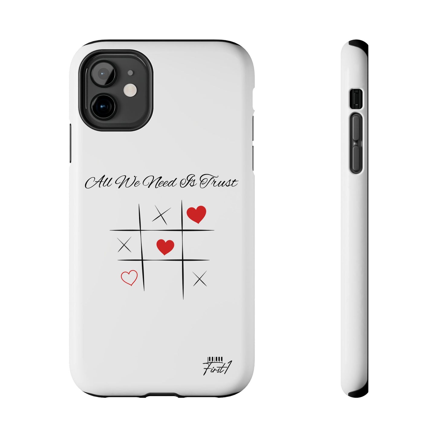 "All We Need Is Trust" Phone Cases
