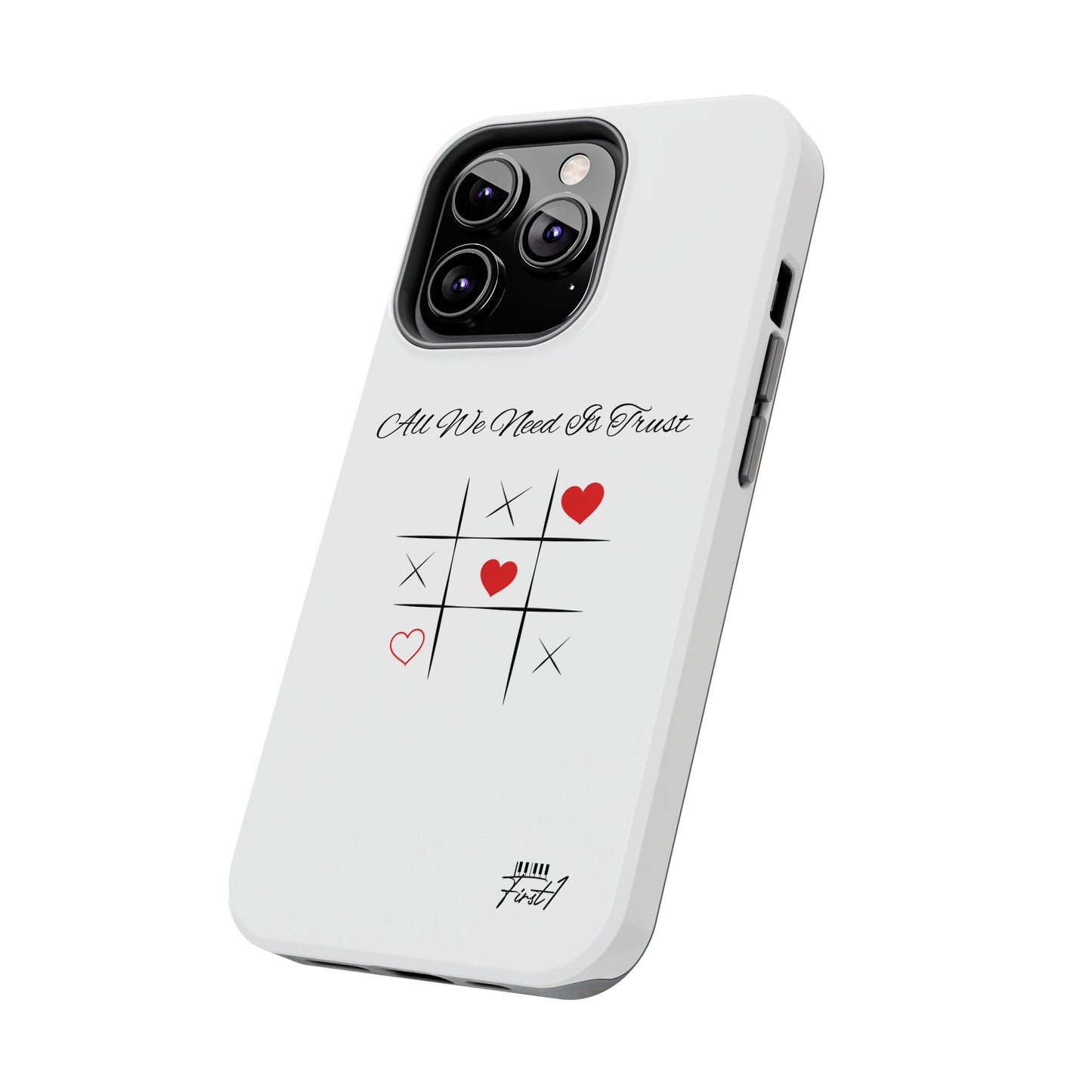 "All We Need Is Trust" Phone Cases