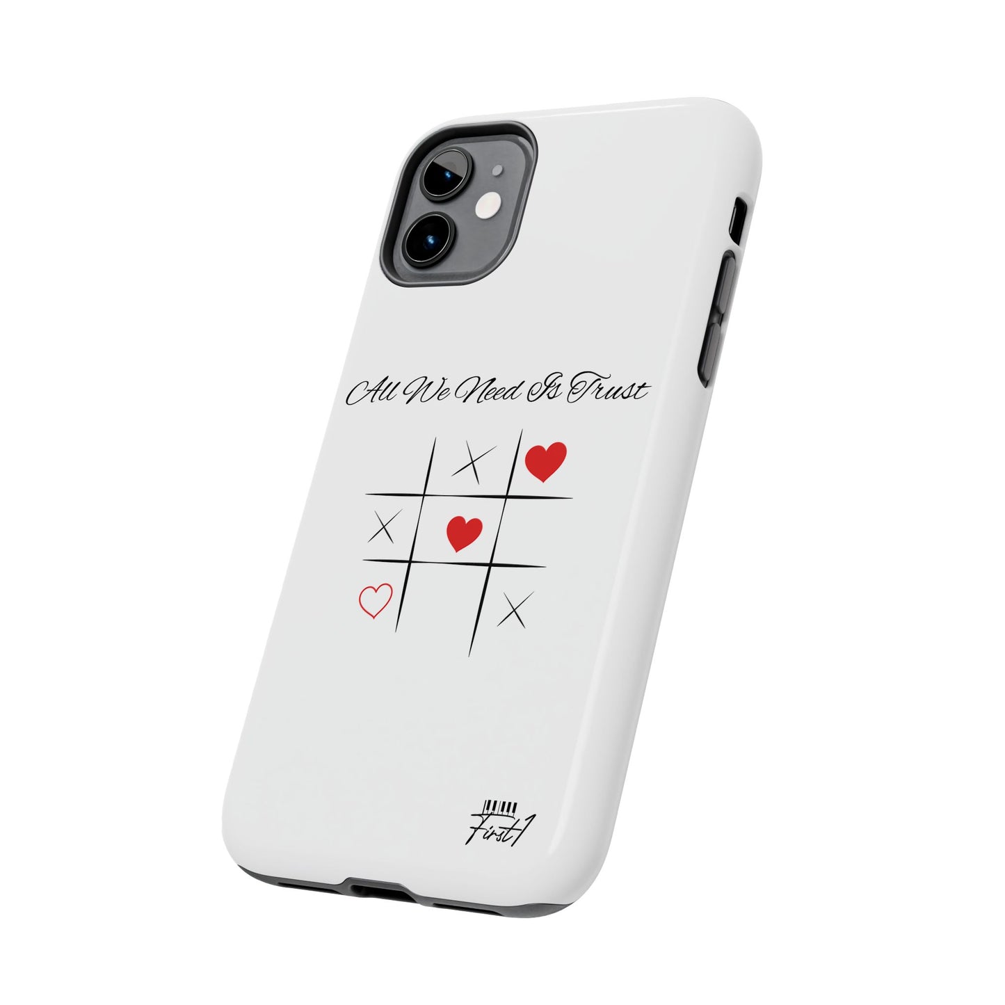 "All We Need Is Trust" Phone Cases