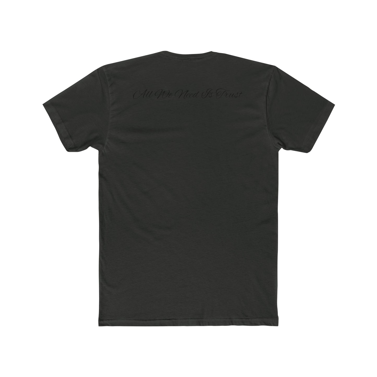 "All We Need Is Trust" Tee