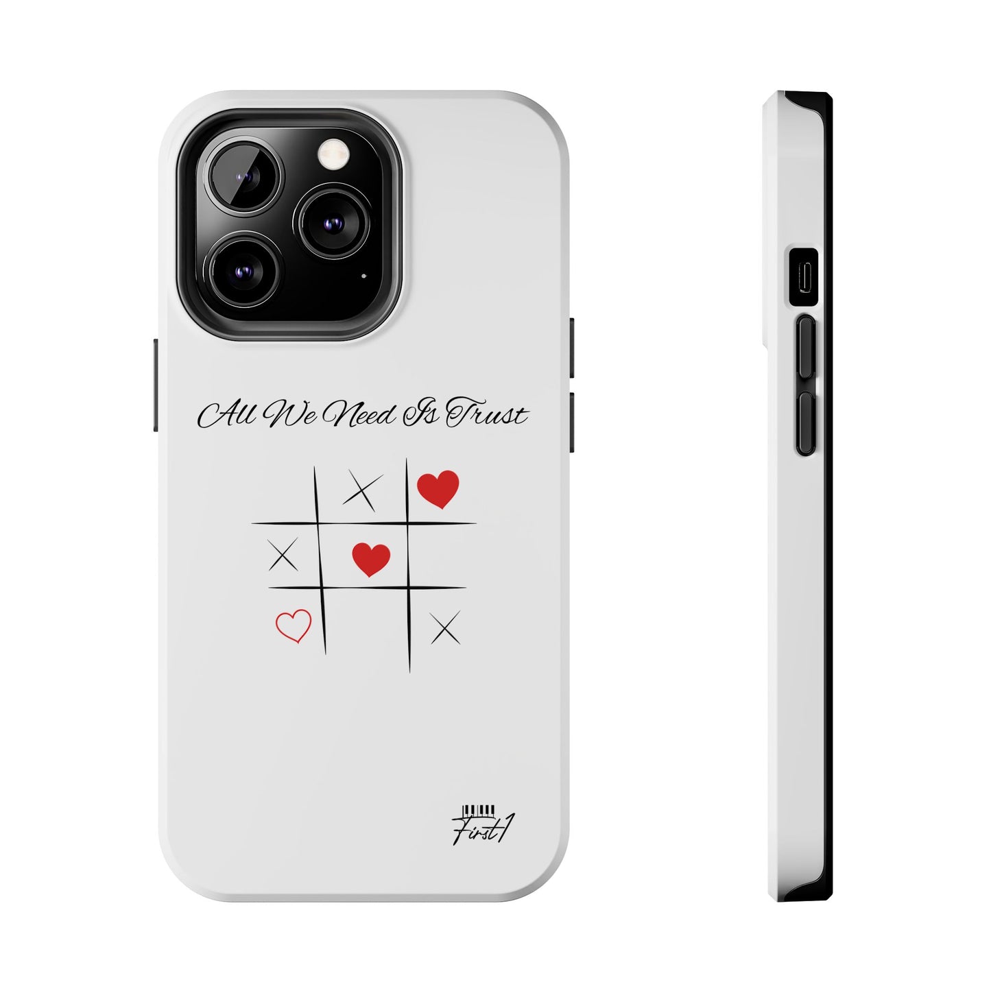 "All We Need Is Trust" Phone Cases