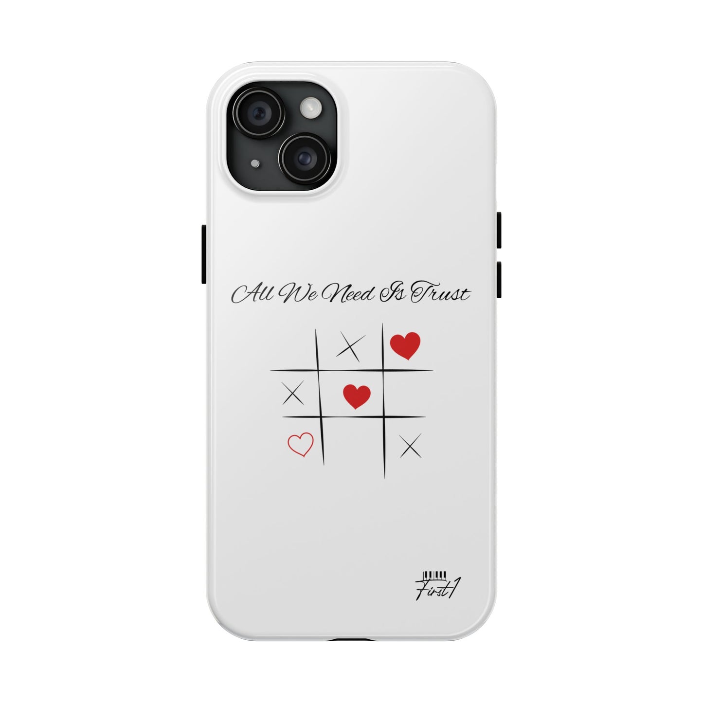 "All We Need Is Trust" Phone Cases