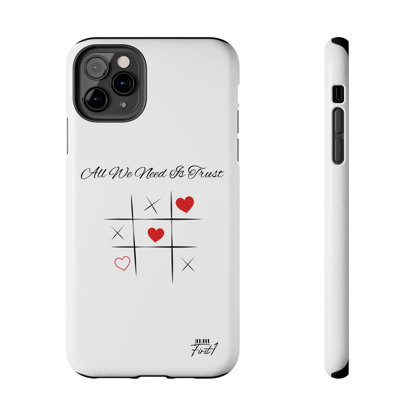 "All We Need Is Trust" Phone Cases