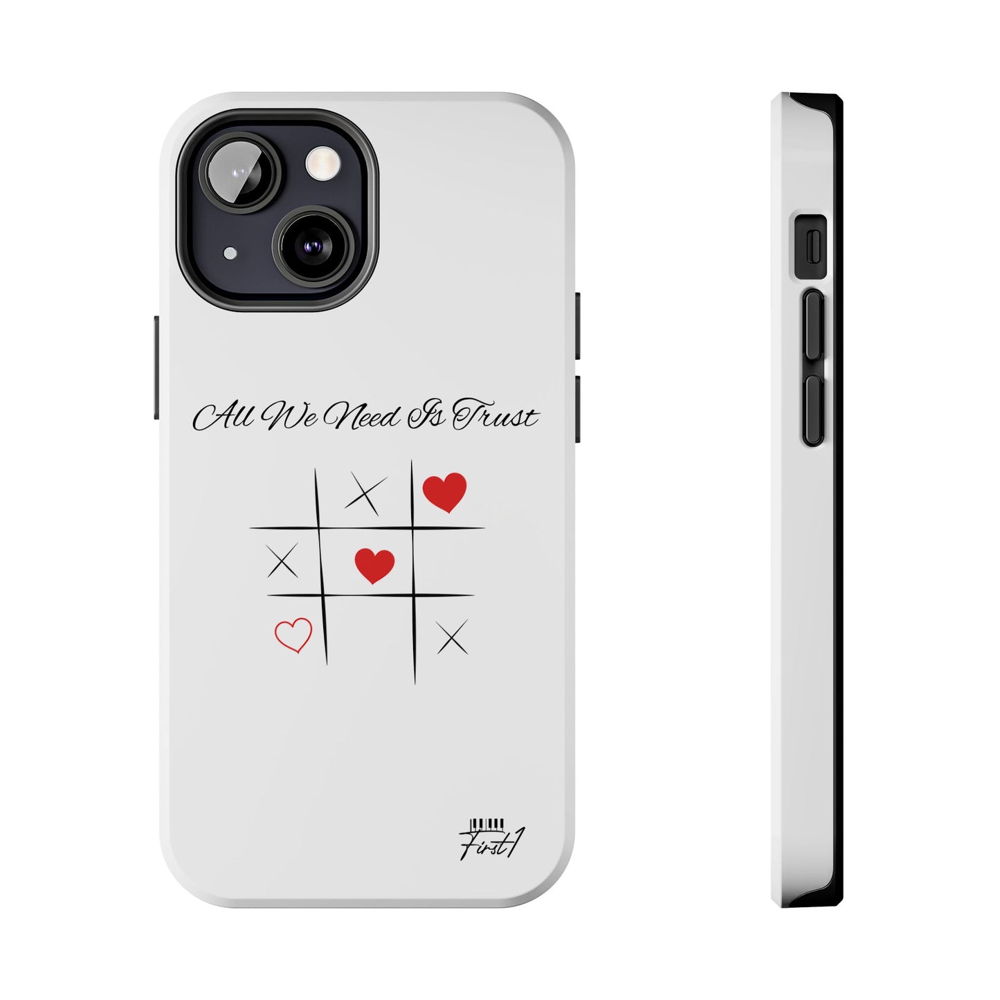 "All We Need Is Trust" Phone Cases