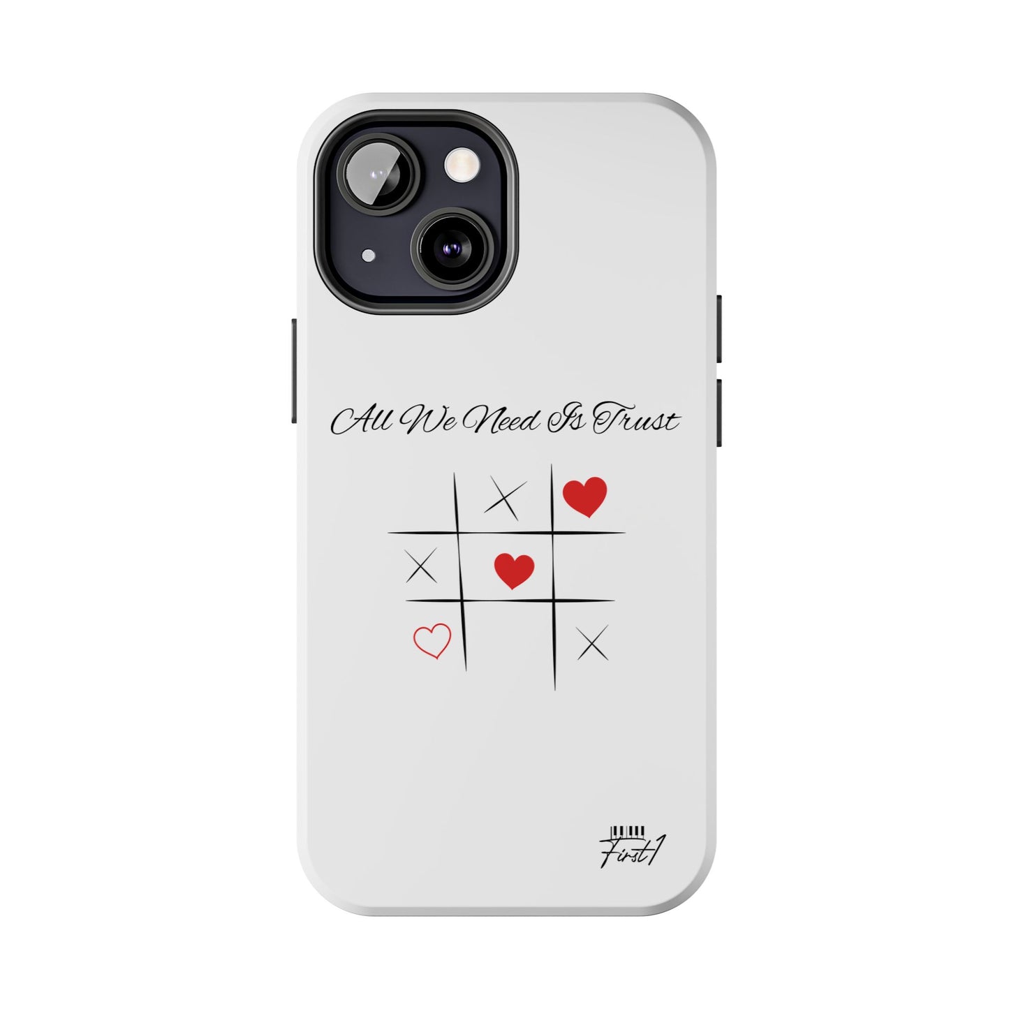 "All We Need Is Trust" Phone Cases